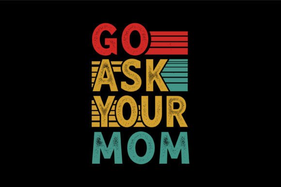 Go Ask Your Mom Retro