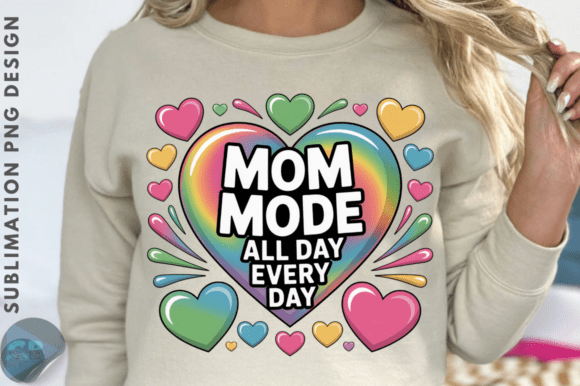 Mom Mode All Day Every Day PNG Design