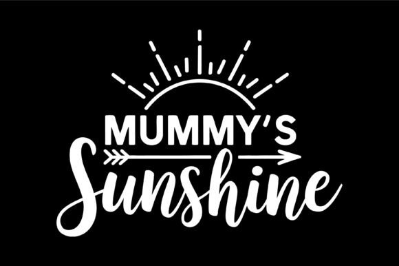 Mummy’s Sunshine Arrow Sunburst