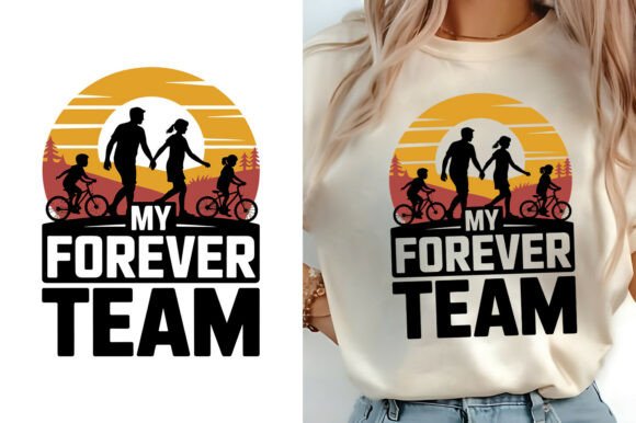 My Forever Team Family T-shirt Design