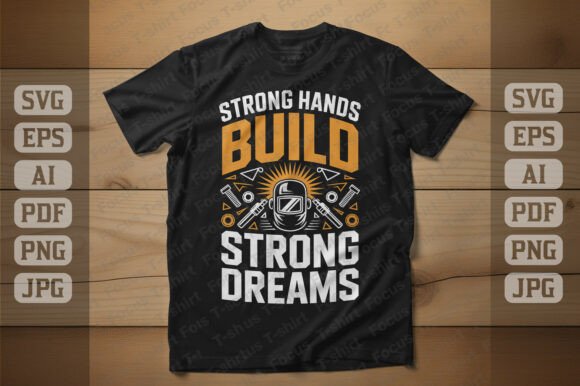 Strong Hands Build Strong Dreams