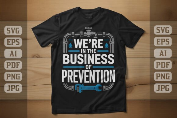 We’re in the Business of Prevention